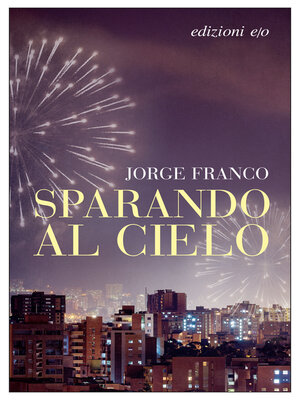 cover image of Sparando al cielo